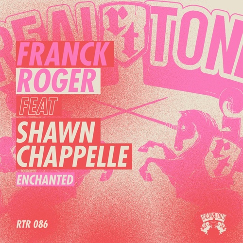 Franck Roger, Shawn Chappelle - Enchanted [RTR086]